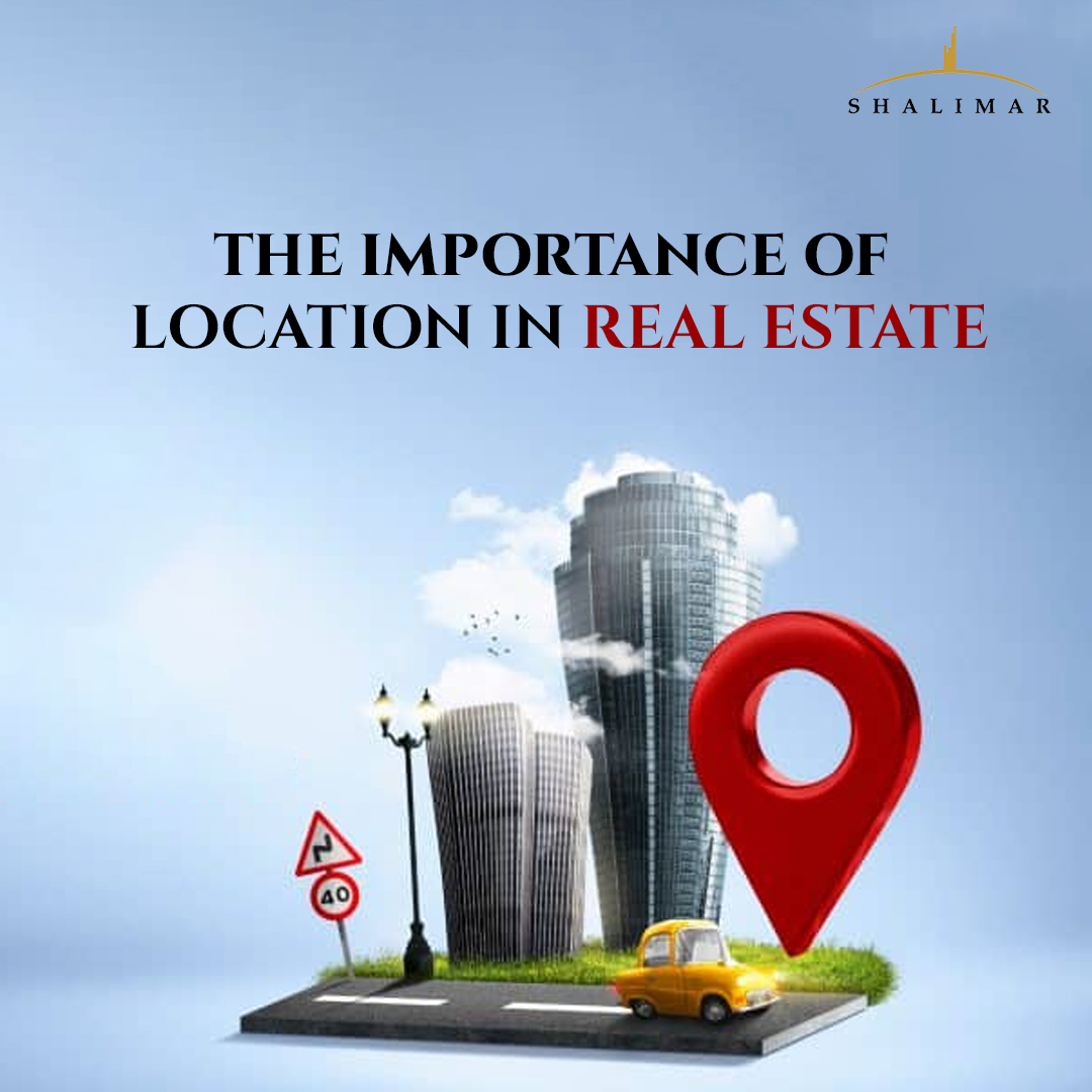 The Importance of Location in Real Estate