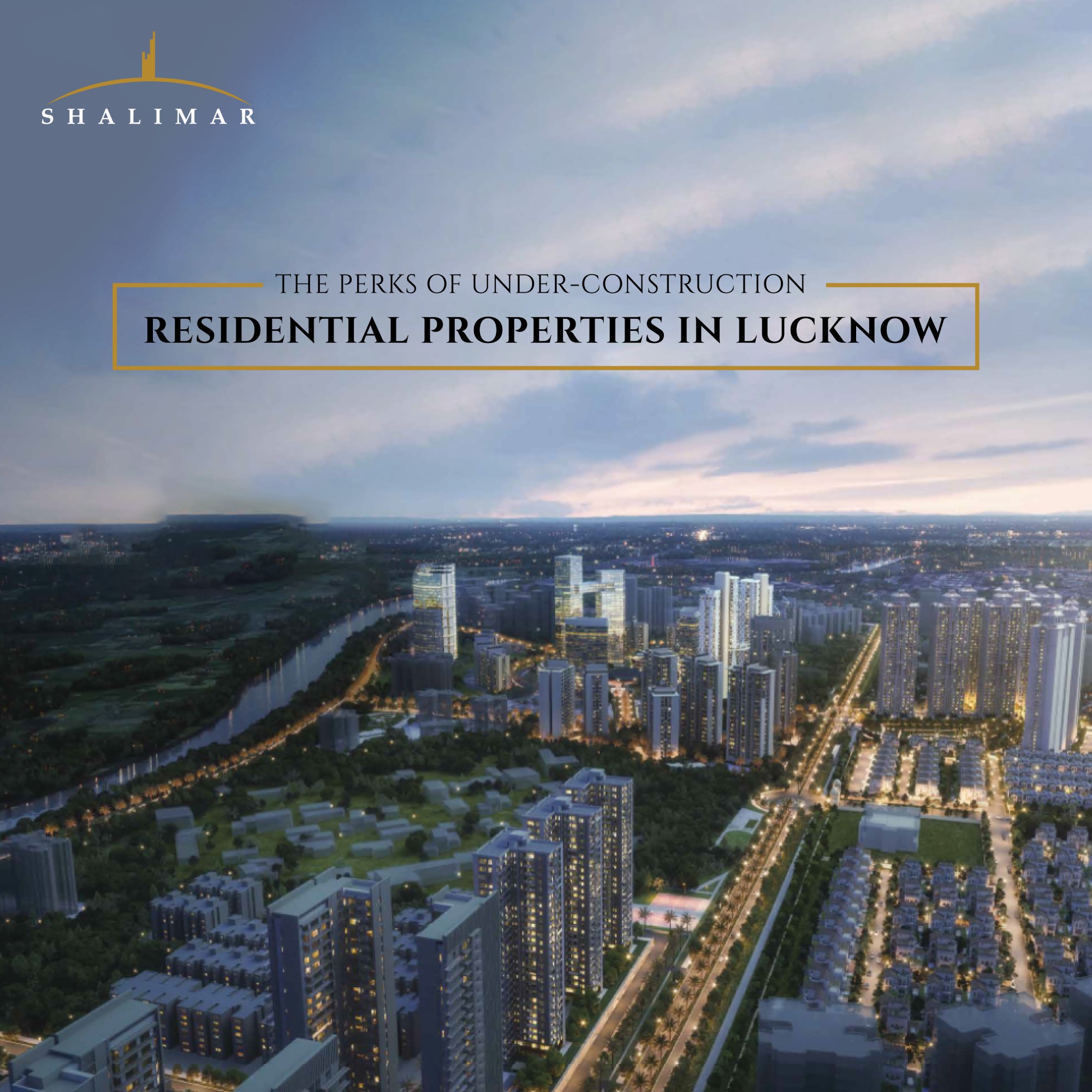 the-perks-of-buying-under-construction-residential-properties-in-lucknow